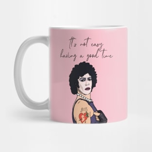 "It's Not Easy Having a Good Time" Rocky Horror Mug